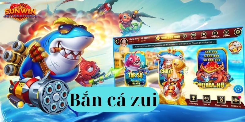 Giới thiệu qua về game bắn cá Zui