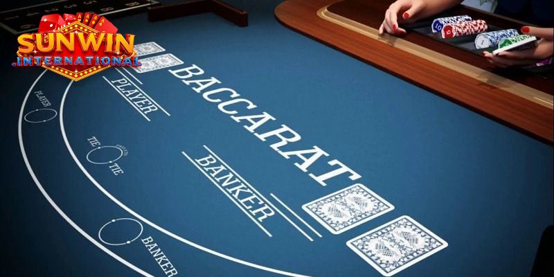 Luật chơi game bài Baccarat tại Sunwin